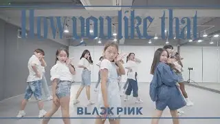 [TD DANCE] BLACKPINK(블랙핑크) - 'How You Like That'(하유 라이크 댓) / K-POP X CHOREOGRAPHY VIDEO