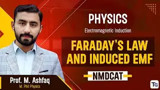 53. Physics | Electromagnetic Induction | Faraday's Law and Induced EMF - 11.1 | MDCAT 2026