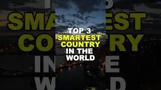 Top 3 Smartest Country in the World🧠(Average IQ) #foryou #ytshorts #foryoupage #fyp #viral #trending