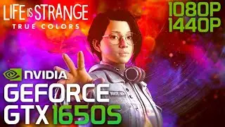 Life is Strange True Colors | GTX 1650 Super | Performance Review