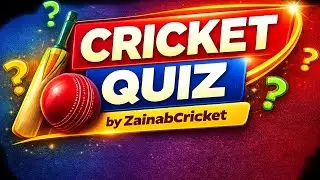 🏏 Cricket Quiz #ZainabCricket 