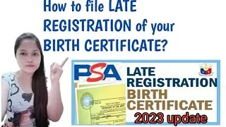 How to file LATE REGISTRATION of BIRTH CERTIFICATE?