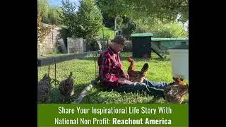 Share Your Inspirational Life Story With Reachout America