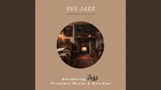 Fireplace Sound and Jazz Without Drums - Valentin Dream