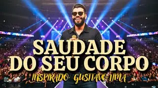 Saudade Do Seu Corpo - Inspirado no Gusttavo Lima I Sertanejo Sofrência