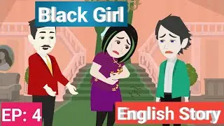 Black Girl #4| Animation Story| English Story| Learn English| Cartoon Video| Nabbo Toons