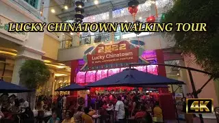 LUCKY CHINATOWN WALKING TOUR [4K] #LUCKYCHINATOWN #CHINATOWN