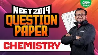 🔥NEET 2019 Question Paper (Chemistry) Solved💪| Sikkander Sir |Xylem NEET Tamil
