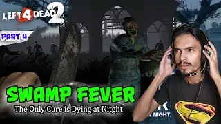 Left 4 Dead 2 Surviving the Swamp Fever Nightmare Mode