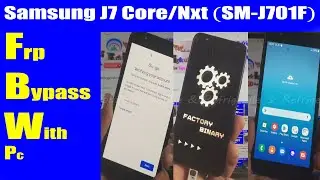 Samsung J7 Core/Nxt (SM-J701F) FRP Bypass 9.0 Combination File U5 U6 U7 U8 U9 Firmware File | Urdu