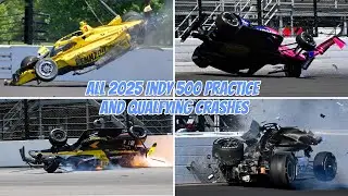 All 2025 Indy 500 practice and qualifying crashes