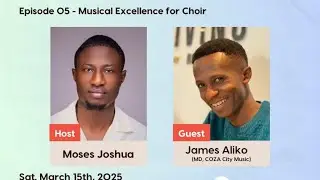 T.I.M - Episode 05 with James Aliko (@billionaireMusiciansTV) - Musical Excellence for Choir