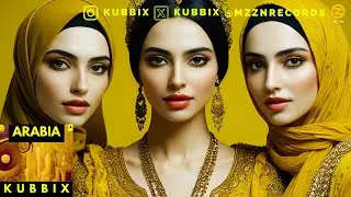 Kubbix - Arabian Stars (Arabic Deep House)