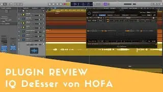 IQ DeEsser von HOFA - Plugin Review