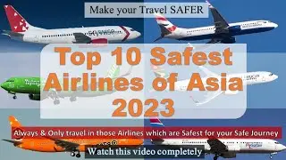Top Ten Best and Safest Airlines in Asia - New 2023 Rating