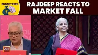 Rajdeep Sardesai: Markets Slump 1,000 Points Over Sitharaman's STT Hike In Ninth Budget