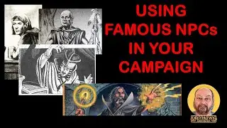Использование известных NPC в вашей кампании