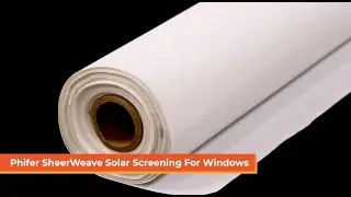 Phifer SheerWeave Solar Screening For Windows | White Ribbed-Weave Fabric Blocks 75% Of UV Rays