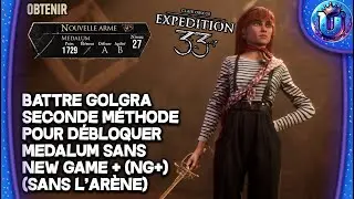 LIGHT AND DARK EXPEDITION 33 - BEAT GOLGRA SECOND METHOD TO UNLOCK MEDALUM WITHOUT NEW GAME + NG+