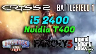 i5 2400 and Quadro T400 in 5 Games.