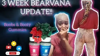 BEARVANA ( My 3 week update )