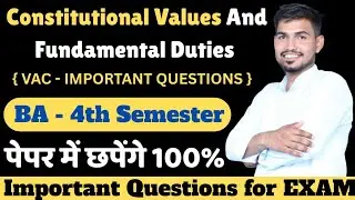 Constitutional values And Fundamental Duties BA 4th Semester VAC Important Questions FOR Exam