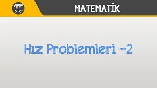 Hız Problemleri -2