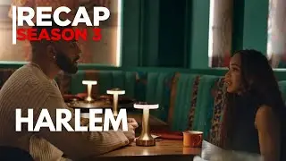 Harlem Season 3 Recap &Review || Episode 1-6 Explained