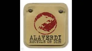 Alaverdi -  Recycle or Die (2008) full album