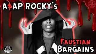 A$AP Rocky's | Faustian Bargains