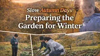 Autumn in the Countryside | Simple life & Garden Prep