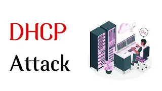 DHCP Attack Explained