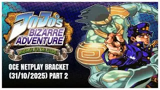 JoJo's Bizarre Adventure: Heritage for the Future OCE Netplay Tournament (31/10/2025) PART TWO