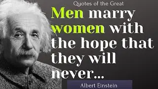 Albert Einstein quotes about Love, Women and Life | Life Changing Quotes