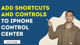 Add Shortcuts and Controls to iPhone Control Center // iPhone Control Center