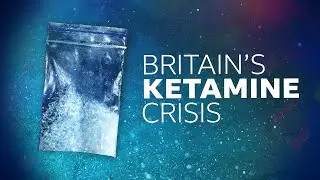 From Party Drug to Public Health Crisis: The UK&rsquo;s Ketamine Problem