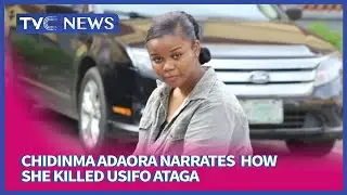 Chidinma Adaora: How I Killed Super TV CEO, Usifo Ataga