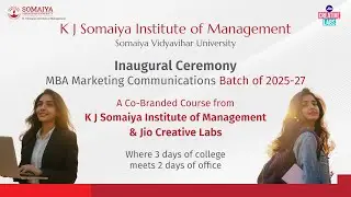 MBA Marketing Communications | Inaugural Ceremony | KJSIM x JCL | Batch of 2025-27