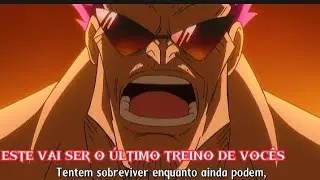 Zephyr-Z edit (One piece) esse vai ser o último treino de vocês