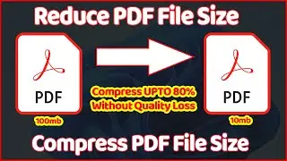 Reduce PDF File Size || Compress PDF File Size Without Quality Loss Easily in 2023 ✔✔✔