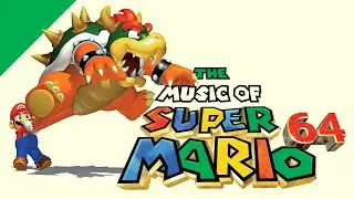 The Music of Super Mario 64 | Game Music Archeology Ep.1