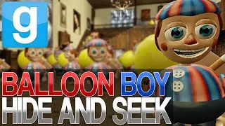 Garry's Mod | EPIC BALLOON BOY HIDE AND SEEK | Gmod Five Nights At Freddy's 2 Mini-Game!