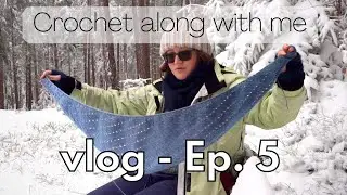Crochet along with me vlog, Ep. 5. FOs, WIPs and plans