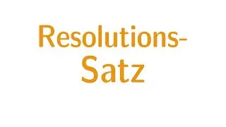 Aussagenlogik #16 - Resolutionssatz