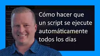 Cómo hacer que un script se ejecute automáticamente todos los días