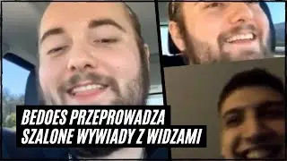 BEDOES PRZEPROWADZA SZALONE WYWIADY Z WIDZAMI \SHOT Z LIVE/