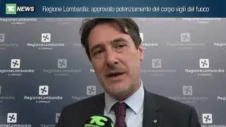 Regione Lombardia: approvato potenziamento del corpo vigili del fuoco