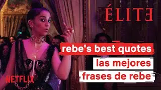 Élite 4 | Frases de Rebe | Netflix