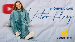ENTREVISTA COM VITOR KLEY