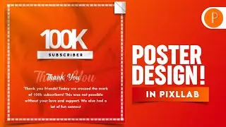 Create a 100k Subscriber Poster Design | In Pixllb Tutorial